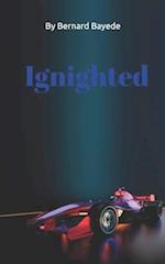 Ignighted 