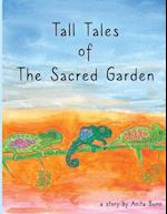 Tall Tales of the Sacred Garden 