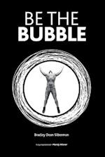 Be The Bubble 