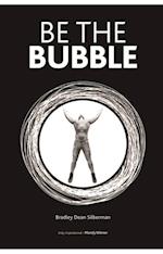 Be The Bubble