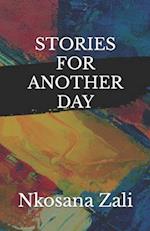 STORIES FOR ANOTHER DAY 