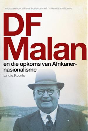 Df Malan En Die Opkoms Van Afrikaner-Nasionalisme