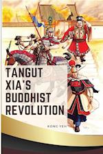 Tangut Xia's Buddhist Revolution 