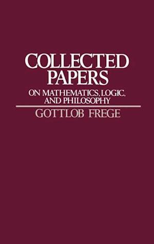 Collected Papers On Mathematics, Logic, And Philosophy