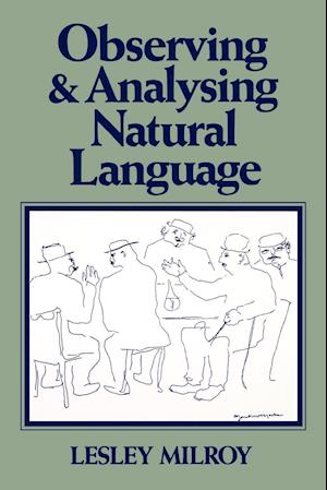 Observing and Analysing Natural Language