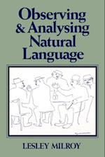 Observing and Analysing Natural Language – A Critical Account of Sociolinguistic Method