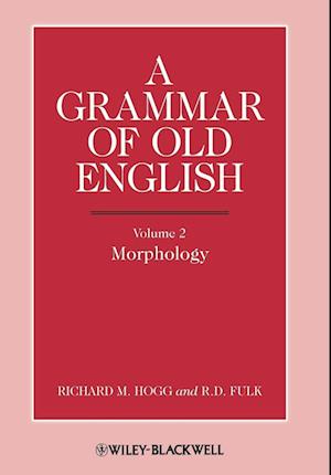 A Grammar of Old English, Volume 2