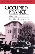 Occupied France: Collaboration And Resistance 1940–1944