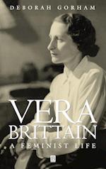 Vera Brittain – A Feminist Life