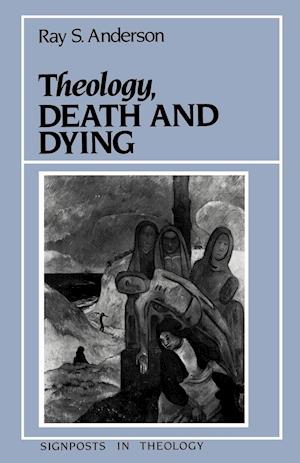 Theology, Death and Dying