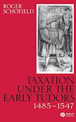 Taxation Under the Early Tudors 1485 - 1547