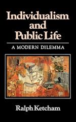 Individualism and Public Life – A Modern Dilemma