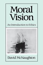 Moral Vision – An Introduction to Ethics