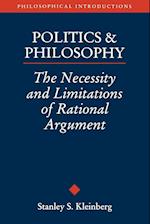 Politics and Philosophy – The Necessity and Limitations or Rational Argument
