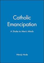 Catholic Emancipation – A Shake to Men's Minds