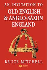 An Invitation to Old English and Anglo–Saxon England