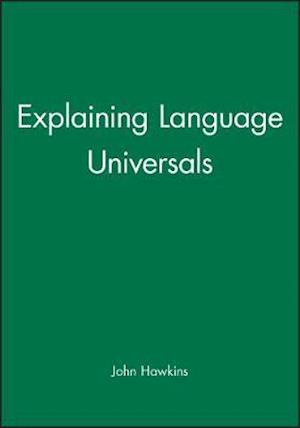 Explaining Language Universals