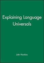 Explaining Language Universals