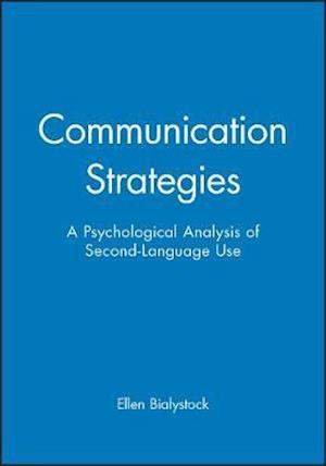 Communication Strategies – a Psychological Analysis of Second–Language Use