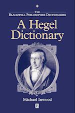The Blackwell Philosopher Dictionaries – A Hegel Dictionary