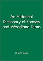 An Historical Dictionary of Forestry and Woodland Terms