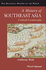 A History of Southeast Asia – Critical Crossroads