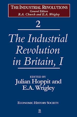 The Industrial Revolution in Britain I, Volume 2