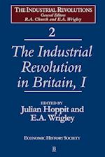 The Industrial Revolutions, Volume 2: The Industrial Revolution in Britain, Part I