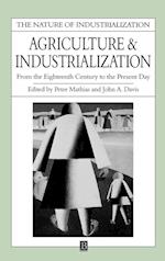 Agriculture and Industrialization – From the Eighteenth Century to the Present Day