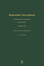 Ramesside Translations – Translated  and Annotated  Translations V 3 – Ramesses II, His Contempories
