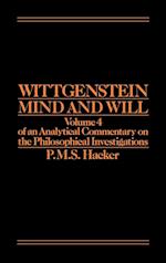 Wittgenstein: Mind and Will (An Analytical Comment ary on the Philosophical Volume 4)