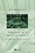 Thought in a Hostile World – The Evolution of Human Cognition