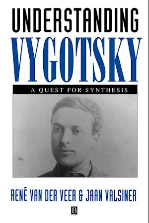Understanding Vygotsky – a Quest for Synthesis
