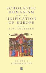 Scholastic Humanism and the Unification of Europe – Foundations V 1