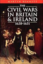 The Civil Wars in Britain and Ireland 1638–1651