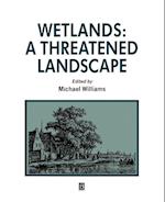 Wetlands: A Threatened Landscape
