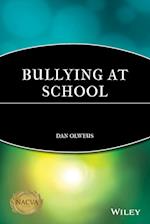 Bullying at School – What We Know and What We Can Do