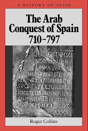 The Arab Conquest of Spain