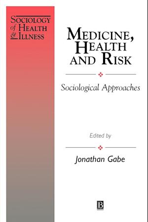 Medicine, Health and Risk