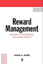 Reward Management – Employee Performance, Motivation and Pay
