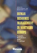 Human Resource Management in Northern Europe – Trends, Dilemmas and Strategy