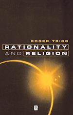 Rationality and Religion: Does Faith Need Reason?