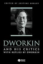 Dworkin and His Critics – With Replies by Dworkin