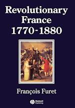 Revolutionary France 1770–1880