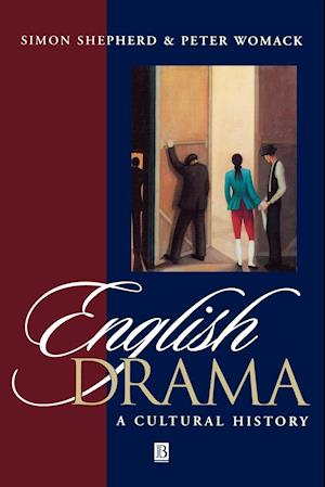 English Drama – A Cultural History