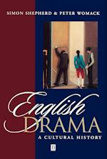 English Drama – A Cultural History