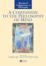 A Companion to the Philosophy of Mind (Blackwell Companions to Philosophy)