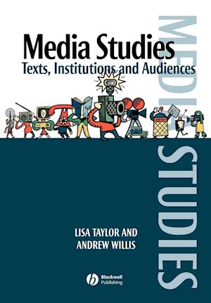 Media Studies – Texts, Institutions and Audiences