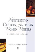 Nineteenth–Century American Women Writers – A Critical Reader