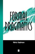 Formal Pragmatics – Semantics, Pragmatics, Presupposition, and Focus